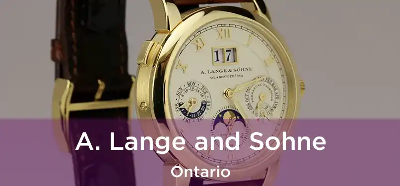 A. Lange and Sohne Ontario