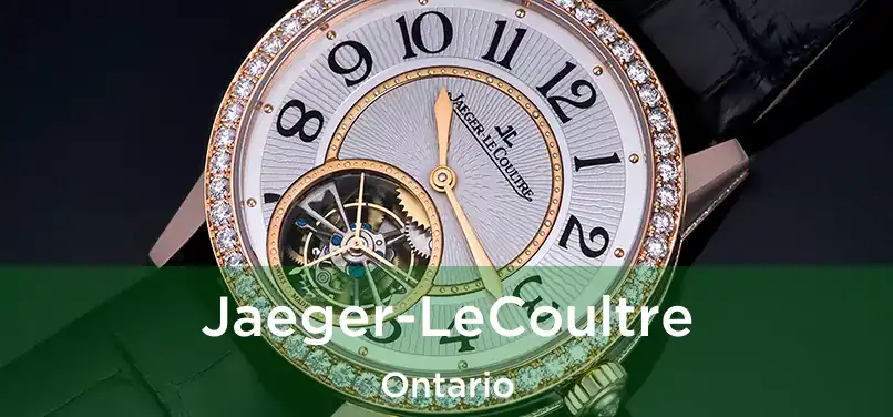 Jaeger-LeCoultre Ontario