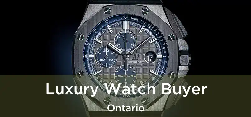 Luxury Watch Buyer Ontario