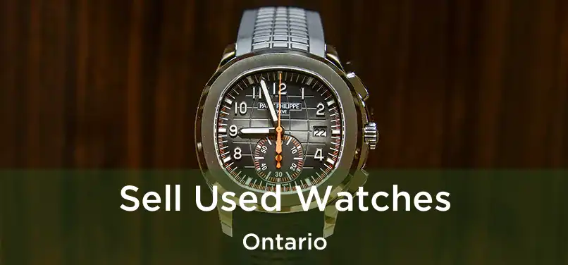 Sell Used Watches Ontario