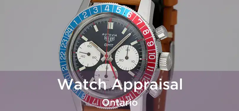 Watch Appraisal Ontario